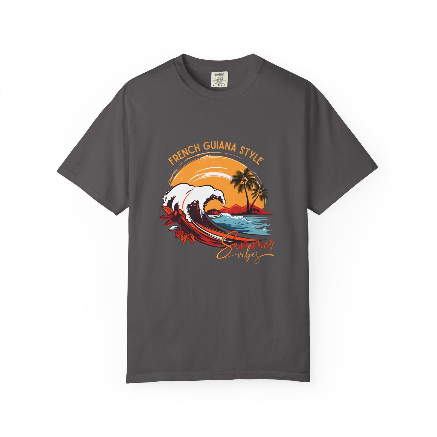 French Guiana Style Unisex Garment-Dyed T-Shirt - Summer Vibes